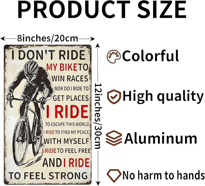Bicycle I Don't Ride My Bike To Win Races Vintage Metal Sign Mountain Bikers Tin Sign for Home Garage Men Cave Outdoor Yard 12×8 Inch