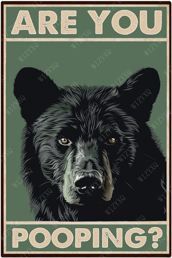 Metal Signs Are You Pooping Black Bear Vintage Tin Sign for Home Bathroom Apartment Wall Decor 12x8 Inch