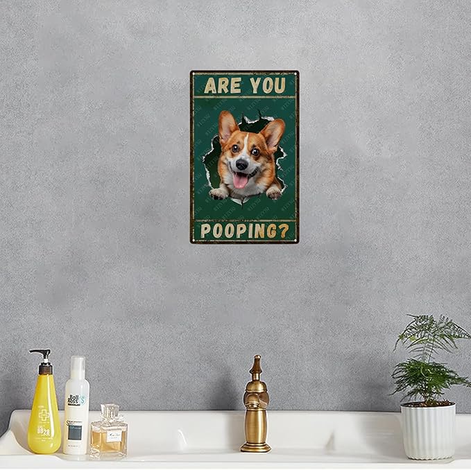 Metal Signs Are You Pooping Corgi Tin Sign Vintage Wall Decor for Home Living Room Bathroom Toilet 12x8 Inch
