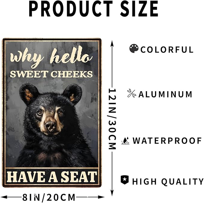 Metal Signs Why Hello Sweet Cheeks Have A Seat Black Bear Vintage Tin Sign for Home Office Kitchen Bar Cafe Garden Wall Decor 12x8 Inch