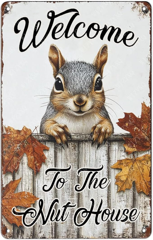 Metal Signs Welcome To The Nut House Tin Signs Aluminum Sign for Living Room Bedroom Bar Cafe Yard Garden Office Wall Decor 12×8 Inch